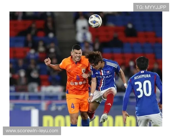 泰山队VS横滨水手：亚冠主场首秀前瞻，18年后再战强敌